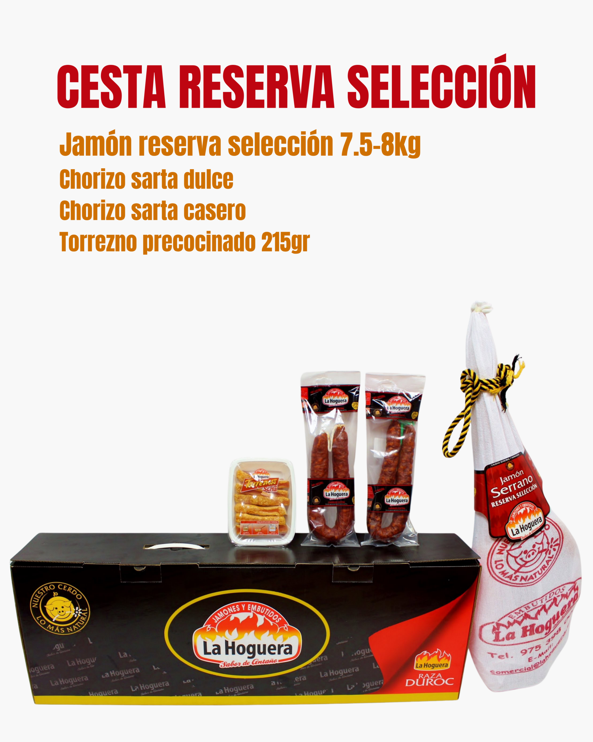 Cesta Jamón Reserva Selección, chorizos sartas y torrezno de Soria